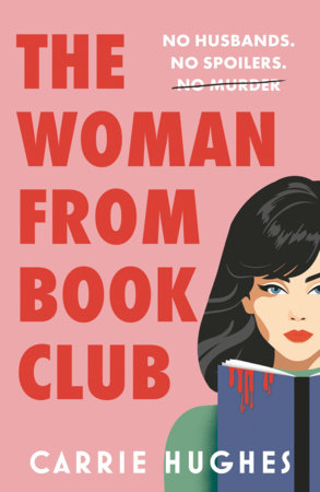 The Woman from Bookclub by Carrie Hughes