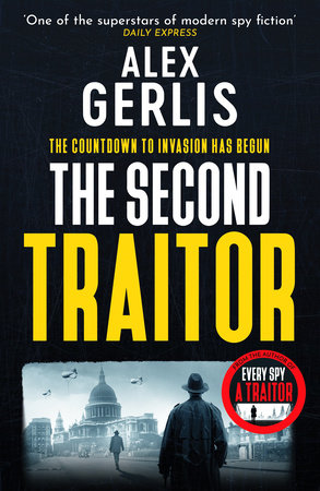 The Second Traitor by Alex Gerlis