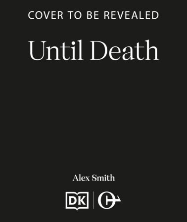 Until Death by Alex Smith