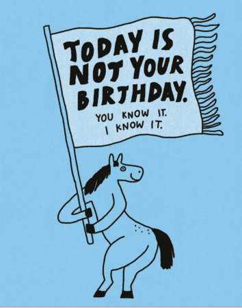 Humor Us Greeting Cards: Belated Birthday - Today Is Not Your Birthday (Pack of 6) by COMPENDIUM