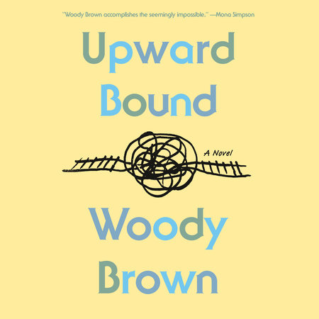 Upward Bound by Woody Brown