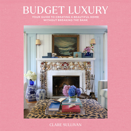 Budget Luxury by Clare Sullivan