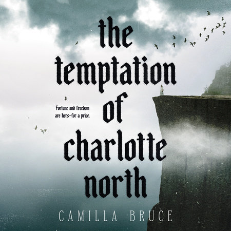 The Temptation of Charlotte North by Camilla Bruce