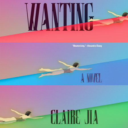 Wanting by Claire Jia