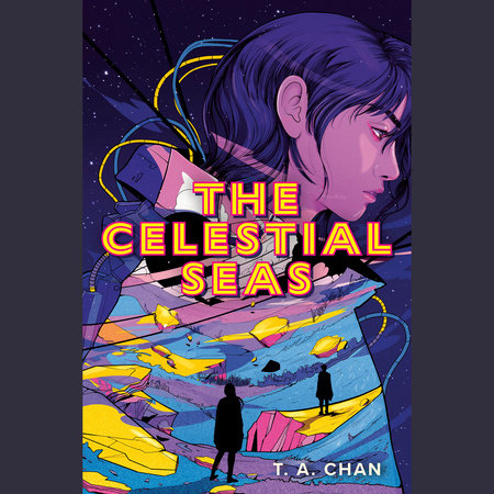 The Celestial Seas by T. A. Chan
