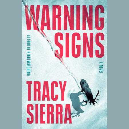 Warning Signs by Tracy Sierra