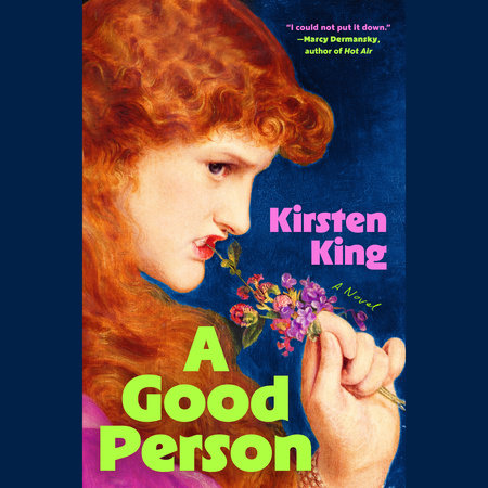 A Good Person by Kirsten King
