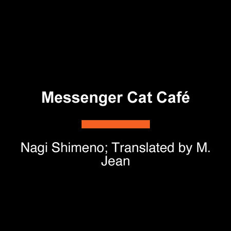 Messenger Cat Café by Nagi Shimeno