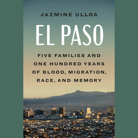 El Paso by Jazmine Ulloa