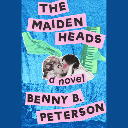 The Maidenheads by Benny B. Peterson