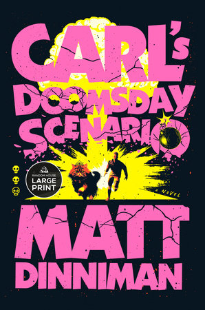 Carl's Doomsday Scenario by Matt Dinniman