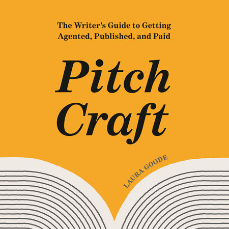 Pitch Craft by Laura Goode