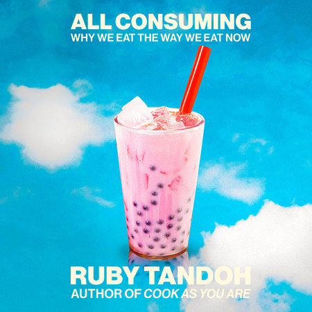 All Consuming by Ruby Tandoh