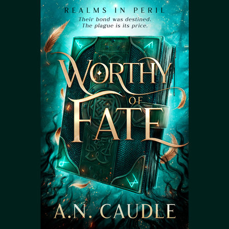 Worthy of Fate by A.N. Caudle