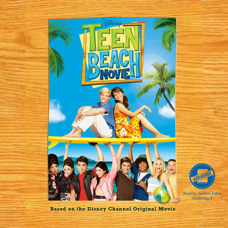 Teen Beach Movie by Disney Book Group