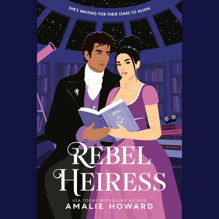 Rebel Heiress by Amalie Howard