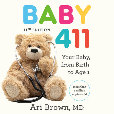 Baby 411, 11th Edition by Ari Brown, MD