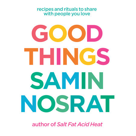 Good Things by Samin Nosrat