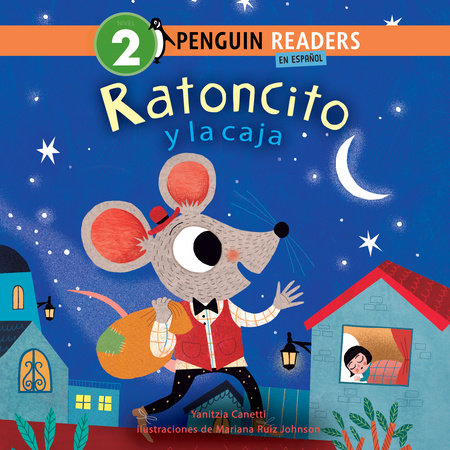 Ratoncito y la caja (Ratoncito and the Box Spanish Edition) by Yanitzia Canetti
