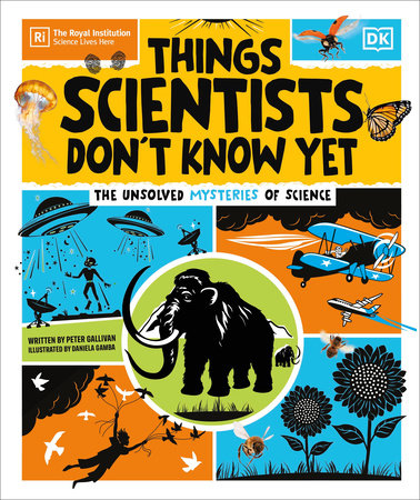 Things Scientists Don't Know Yet by Peter Gallivan