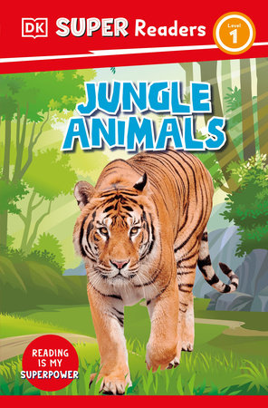 DK Super Readers Level 1 Jungle Animals by DK