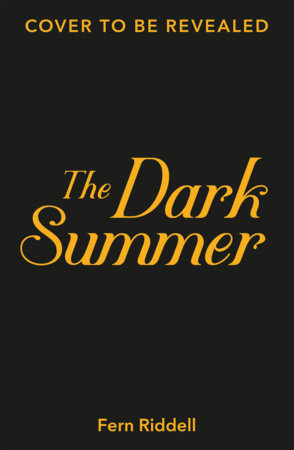 The Dark Summer by Fern Riddell