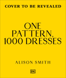 One Pattern, 1000 Dresses