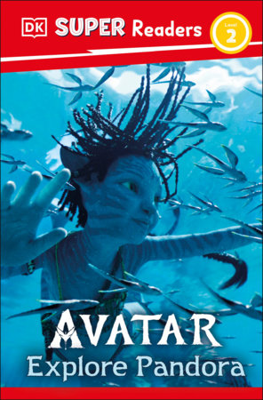 DK Super Readers Level 2 Avatar Explore Pandora by Feyi Oyesanya