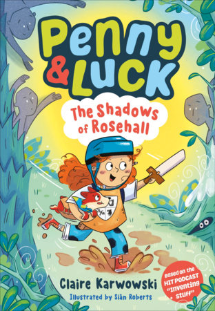 Penny & Luck: The Shadows of Rosehall by Claire Karwowski