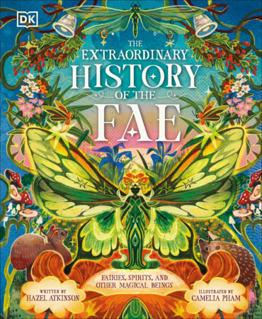 The Extraordinary History of the Fae by Hazel Atkinson