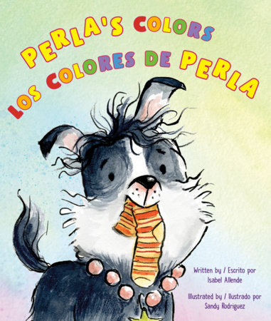 Perla's Colors / Los colores de Perla (Bilingual English-Spanish Edition) by Isabel Allende