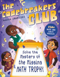 The Codebreakers Club Solve the Mystery of the Missing Math Trophy