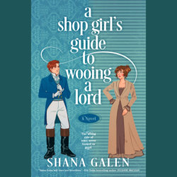 A Shop Girl's Guide to Wooing a Lord