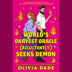 World's Okayest Oracle (Reluctantly) Seeks Demon