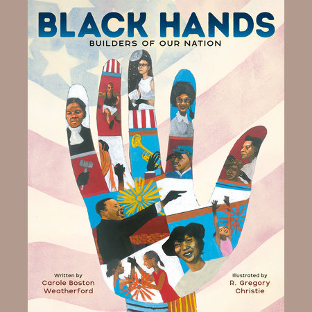 Black Hands by Carole Boston Weatherford