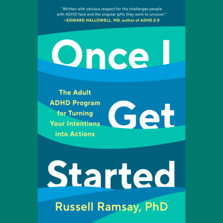 Once I Get Started by Russell Ramsay, Ph.D.
