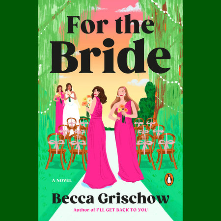 For the Bride by Becca Grischow