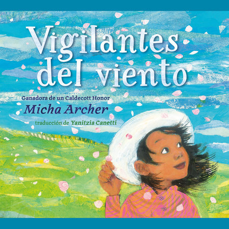 Vigilantes del viento (Wind Watchers Spanish Edition) by Micha Archer