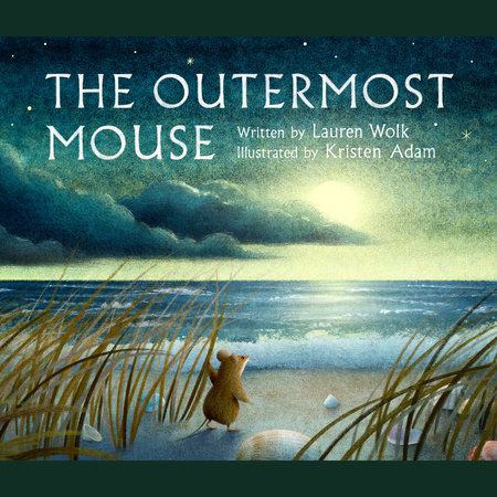 The Outermost Mouse by Lauren Wolk