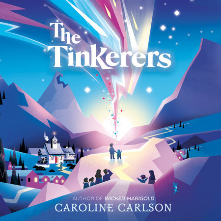 The Tinkerers by Caroline Carlson
