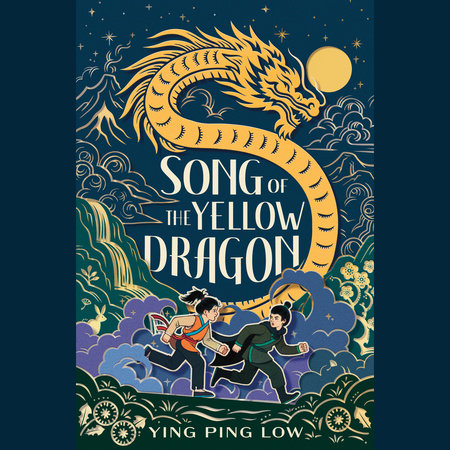 Song of the Yellow Dragon by Ying Ping Low