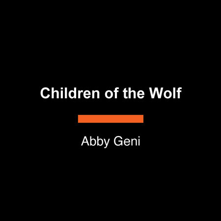 Children of the Wolf by Abby Geni