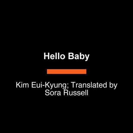 Hello Baby by Kim Eui-Kyung
