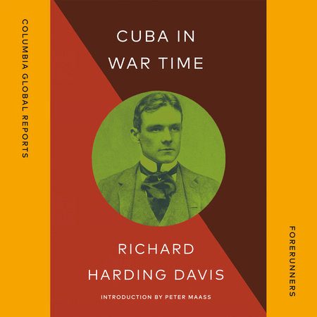 Cuba in War Time by Richard Harding Davis