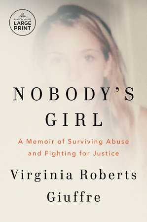 Nobody's Girl by Virginia Roberts Giuffre: 9780593493120 |  PenguinRandomHouse.com: Books