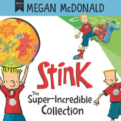 Stink: The Super-Incredible Collection