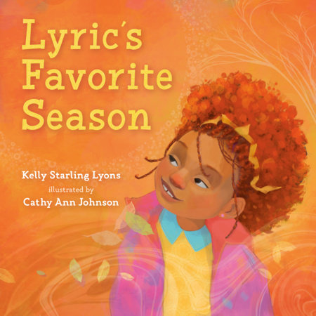 Lyric's Favorite Season by Kelly Starling Lyons