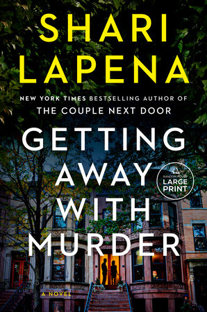 Getting Away with Murder by Shari Lapena