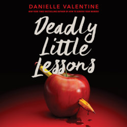Deadly Little Lessons