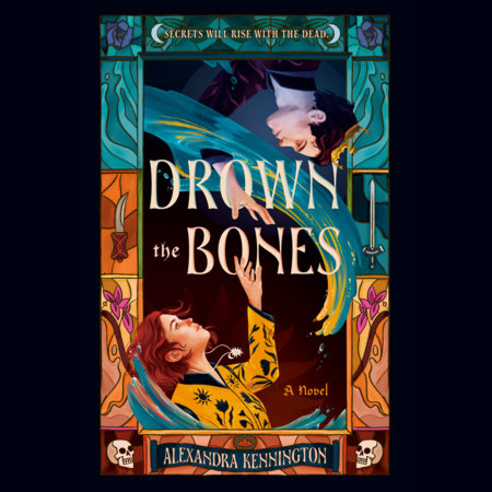 Drown the Bones by Alexandra Kennington